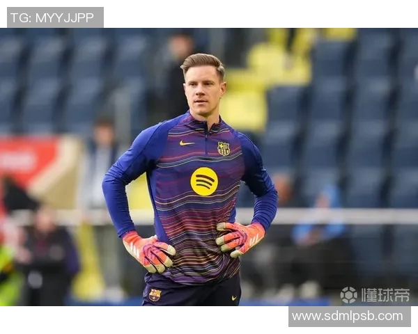 特尔施特根的守门之道与巴萨辉煌背后的英雄故事 特尔施特根的守门之道与巴萨辉煌背后的英雄故事